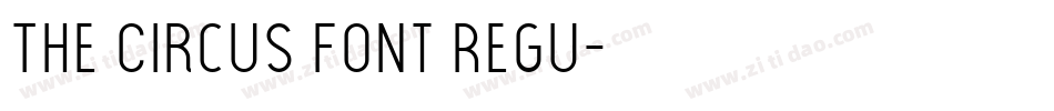 The Circus Font Regu字体转换